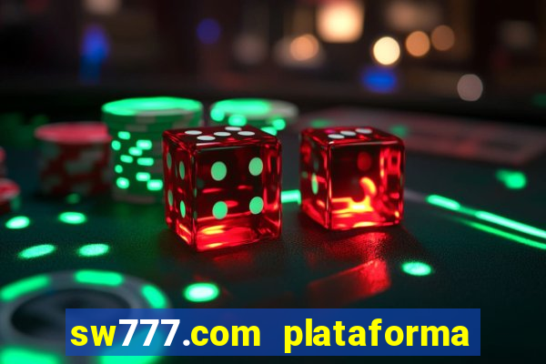 sw777.com plataforma cassino online